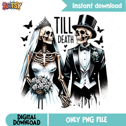 Till Death Skeleton Couple PNG, Wedding Skeleton PNG, Bride Groom PNG