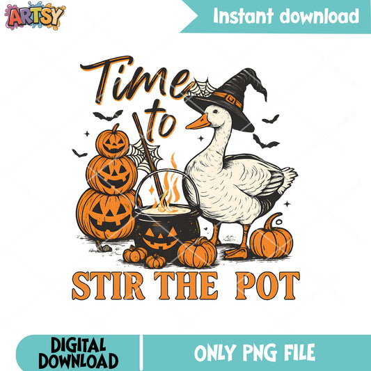 Time to stir the pot png, goose pumpkin png, halloween quote png