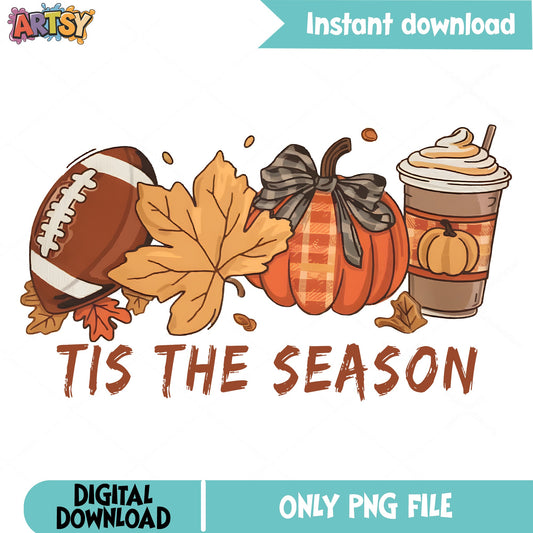 Tis The Season Fall Football Pumpkin PNG, Autumn PNG, Fall Vibes PNG