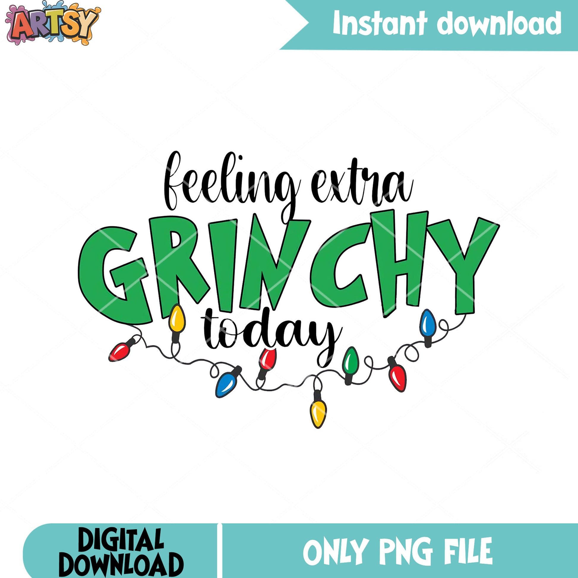 Too much grinchy for a day png, xmas png, christmas stringlight png