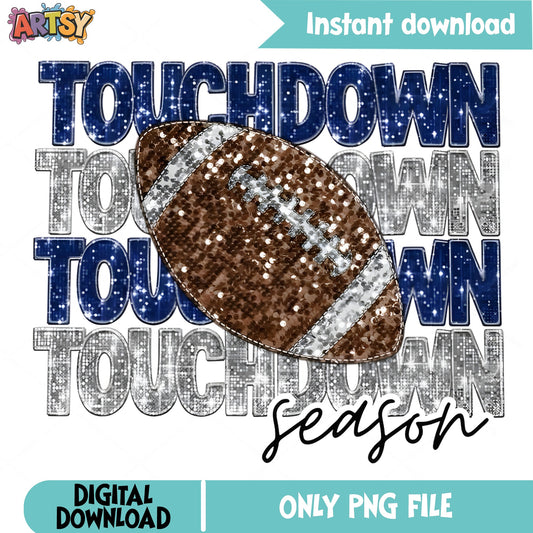 Touchdown Season Football PNG, Glitter Football PNG, Football Season PNG