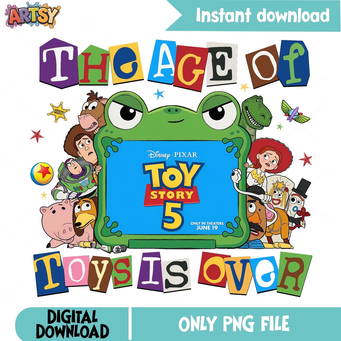 Toy Story 5 PNG, The Age Of Toys Is Over PNG, Disney Pixar PNG