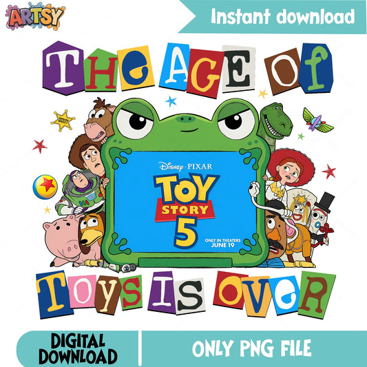 Toy Story 5 PNG, The Age Of Toys Is Over PNG, Disney Pixar PNG