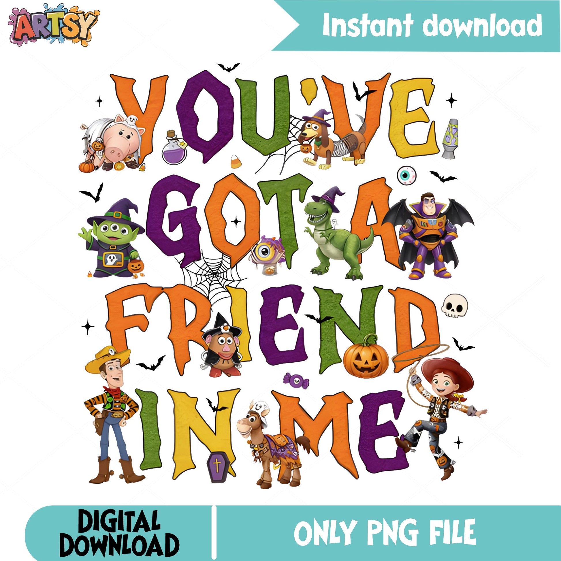 Toy Story Halloween PNG, You've Got A Friend In Me PNG, Disney Halloween PNG