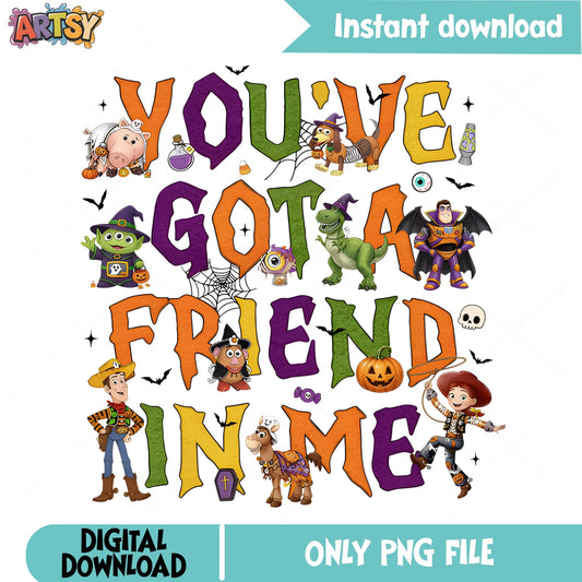 Toy Story Halloween PNG, You've Got A Friend In Me PNG, Disney Halloween PNG