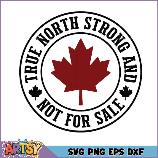 True North Strong and Free SVG Cut File