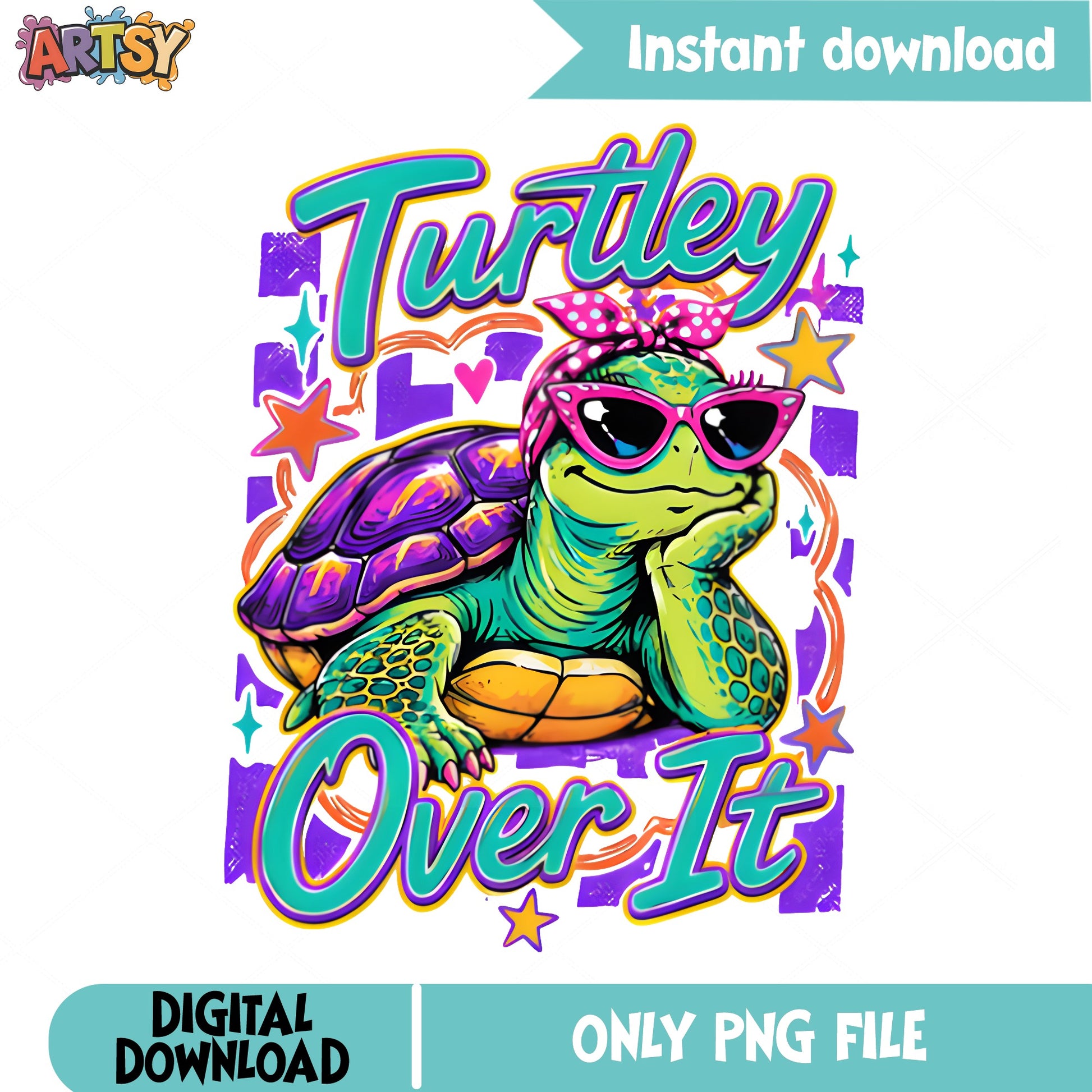 Turtley Over It PNG, Funny Turtle Shirt Design, Cute Turtle PNG