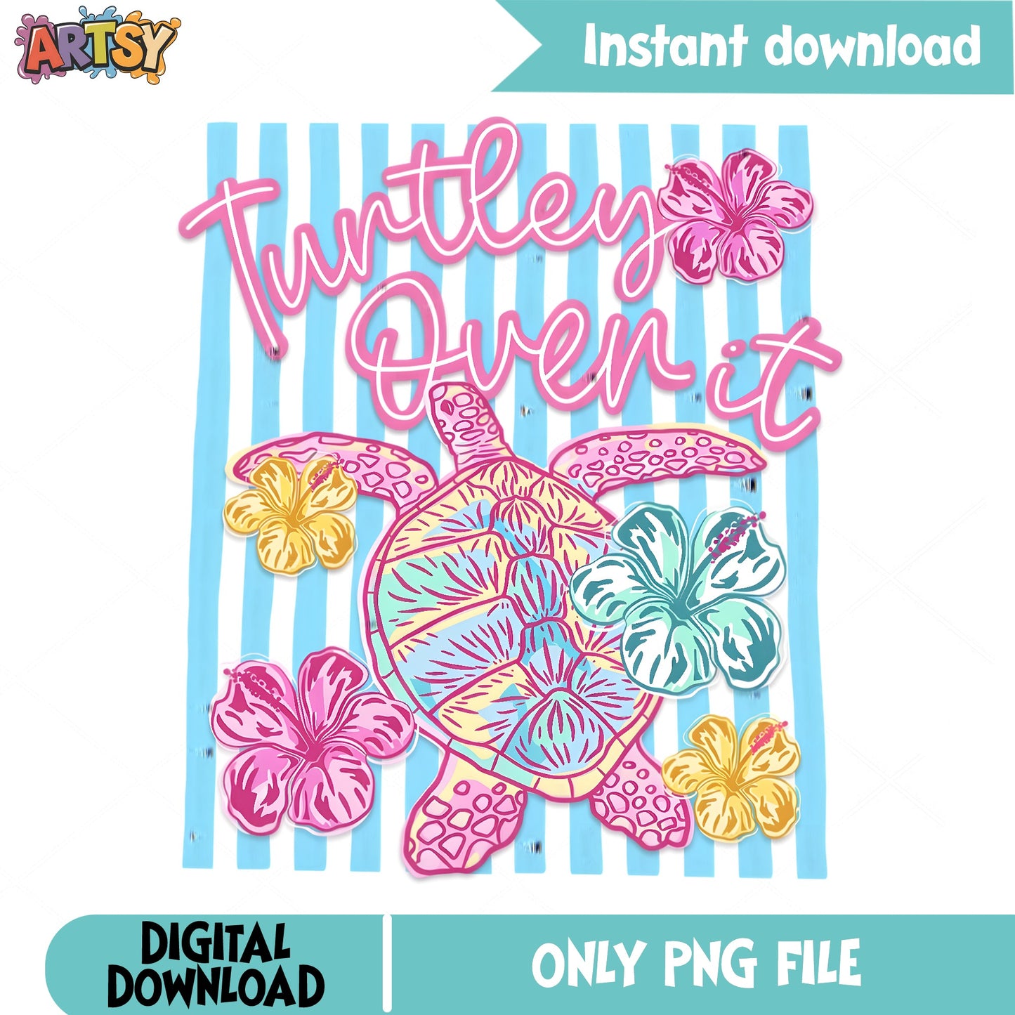 Turtley Over It PNG, Sea Turtle Floral Summer PNG, Turtle PNG