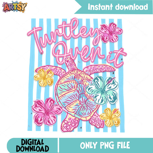 Turtley Over It PNG, Sea Turtle Floral Summer PNG, Turtle PNG