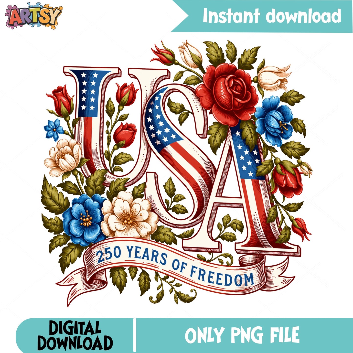 USA 250 Years Of Freedom Floral PNG, 4th Of July PNG, Patriotic PNG
