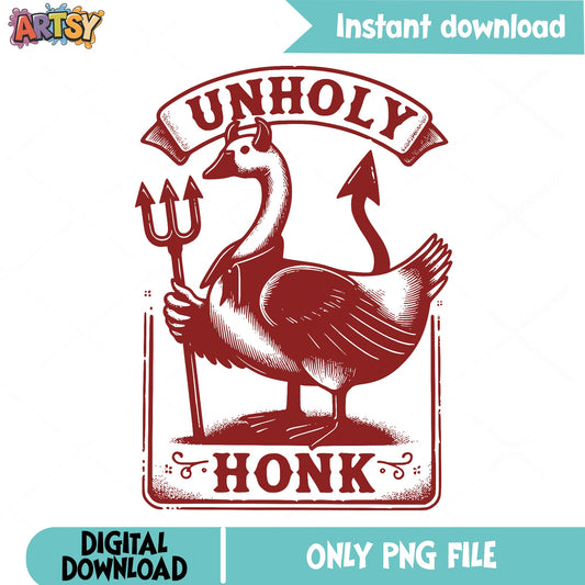 Unholy Honk Devil Goose PNG, Funny Goose PNG, Sarcastic PNG