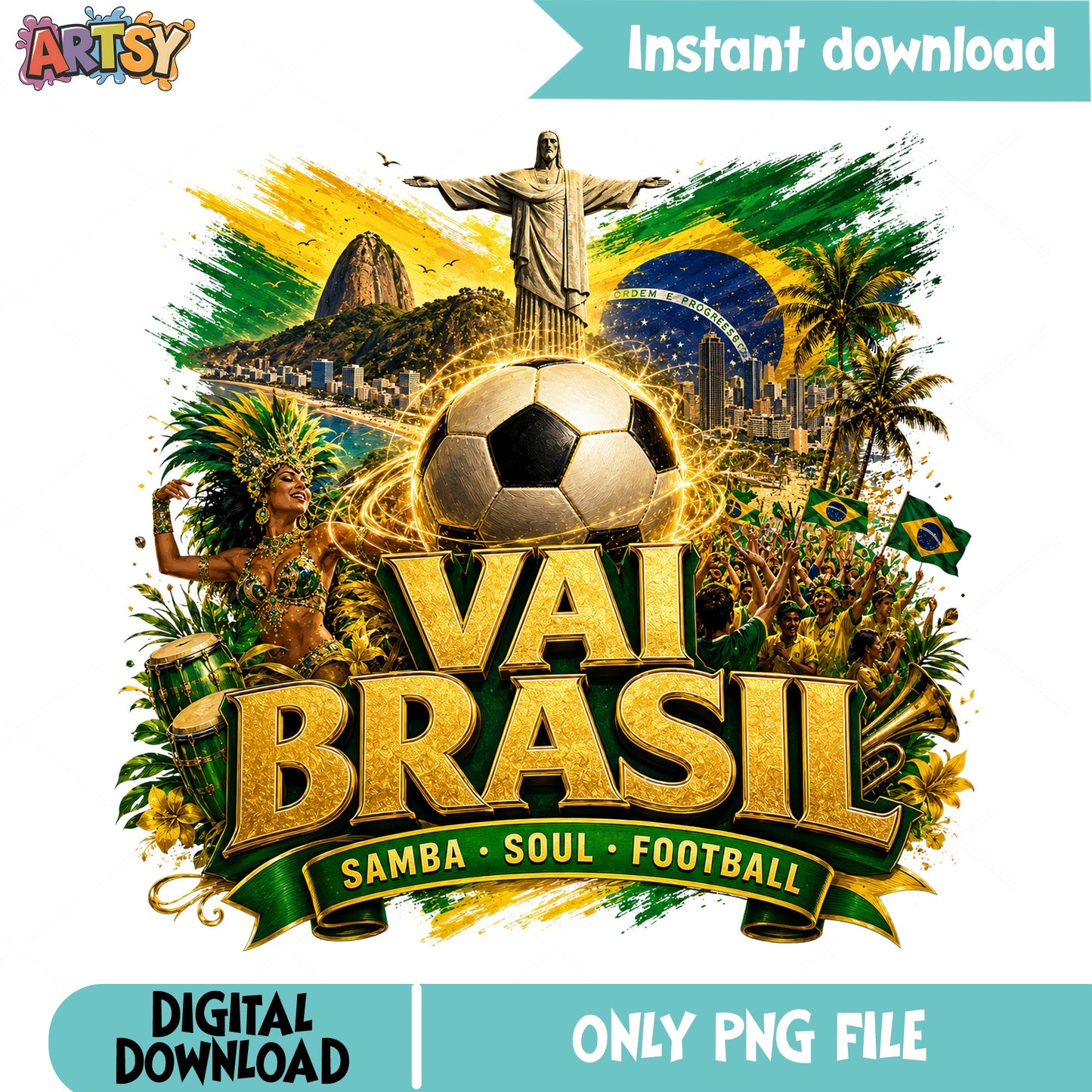 Vai Brasil Samba Soul Football PNG, Brazil Soccer PNG, Rio PNG