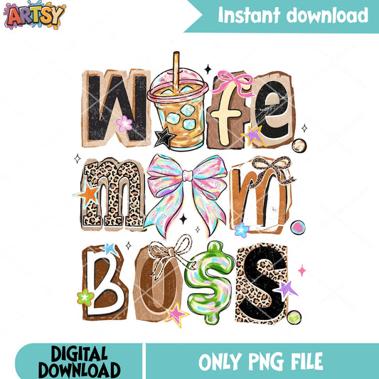 Wafe mom boss design png, coffee addict png, boss vibes png