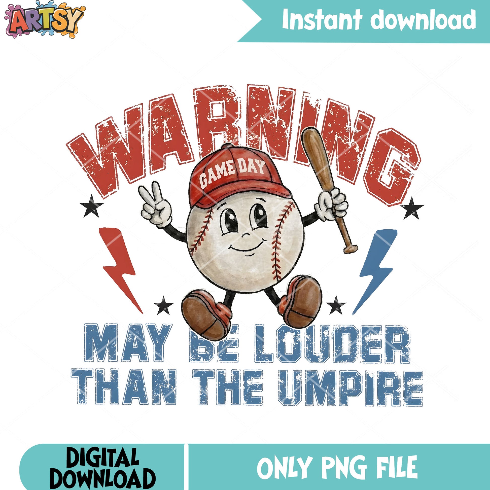 Warning may be louder png, game day png, Louder than Umpire png