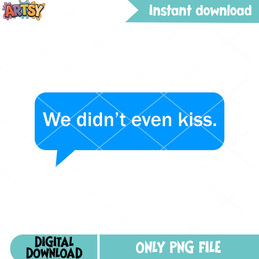 We didnt even kiss message png, gay love png, heated rivalry png
