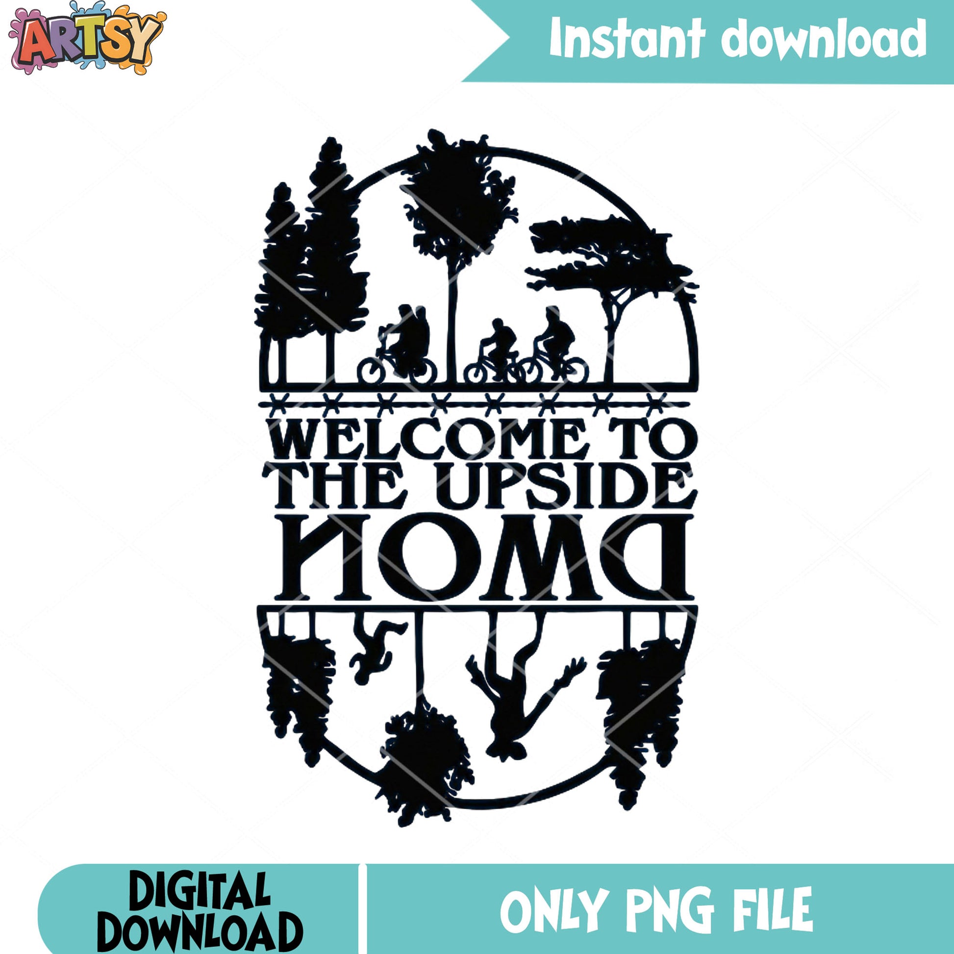Welcome to the upside down png, stranger things png, horror movies ​​png