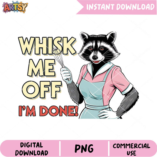 Whisk Me Off PNG Raccoon Baking Design