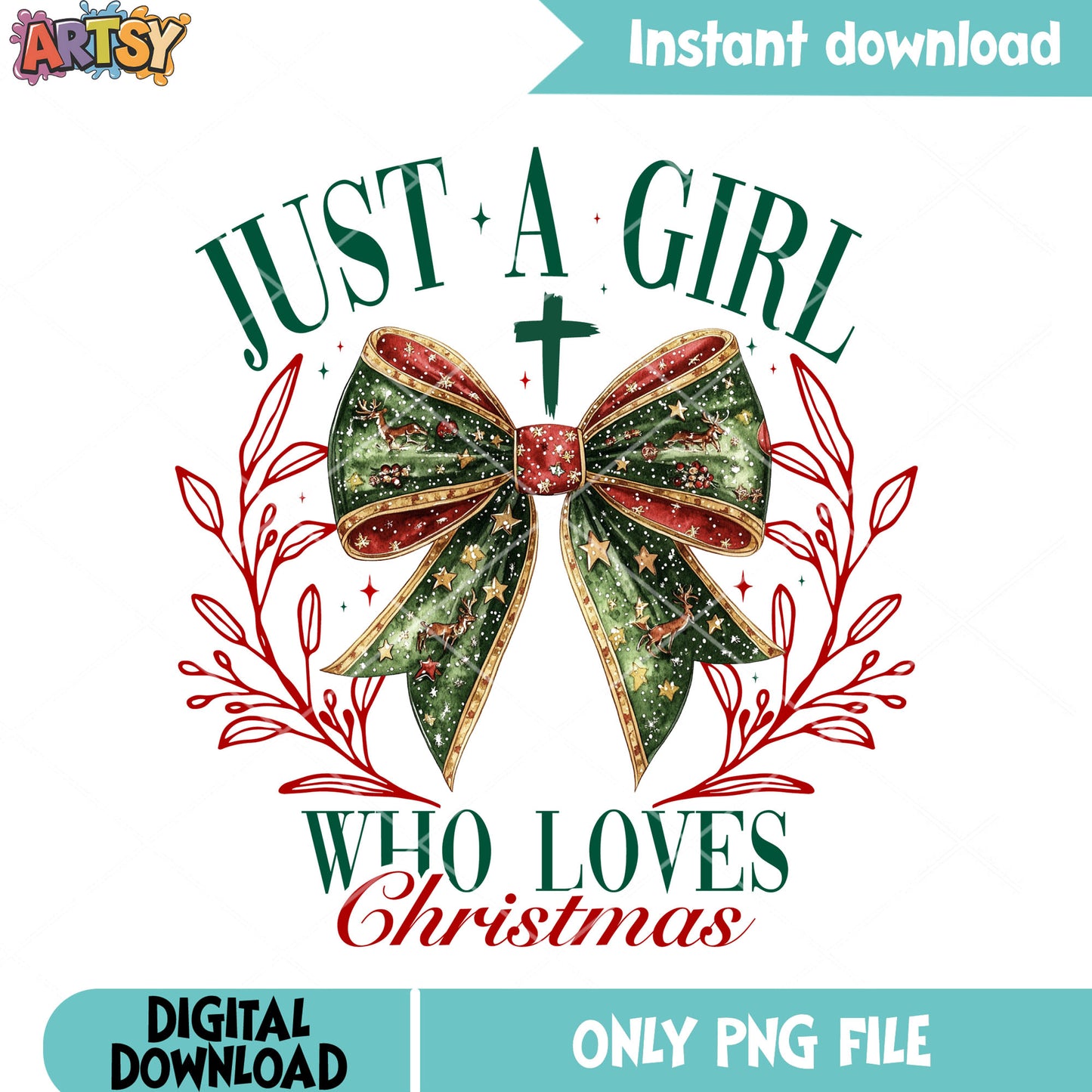 Who loves christmas is a girl png, christmas vibes png, jesus christ png