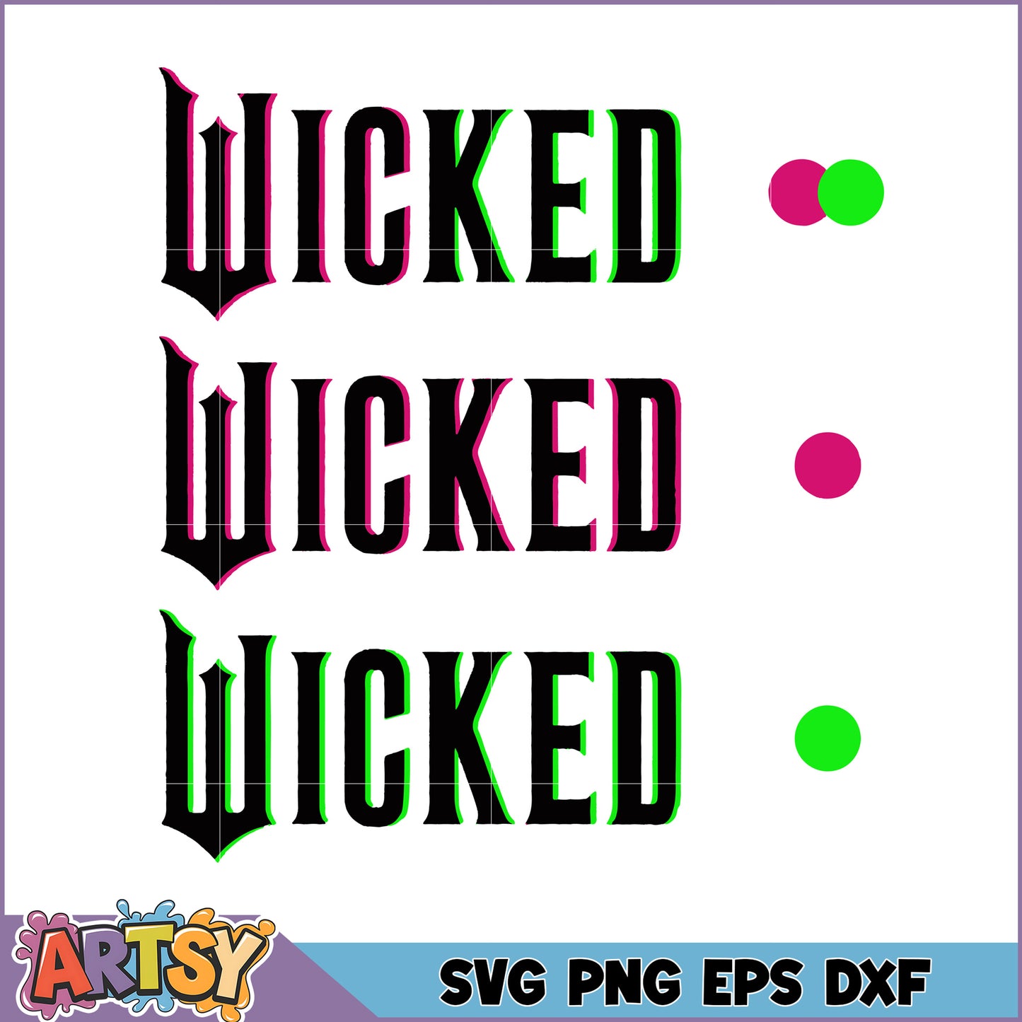 Wicked SVG Cut File PNG, EPS, DXF