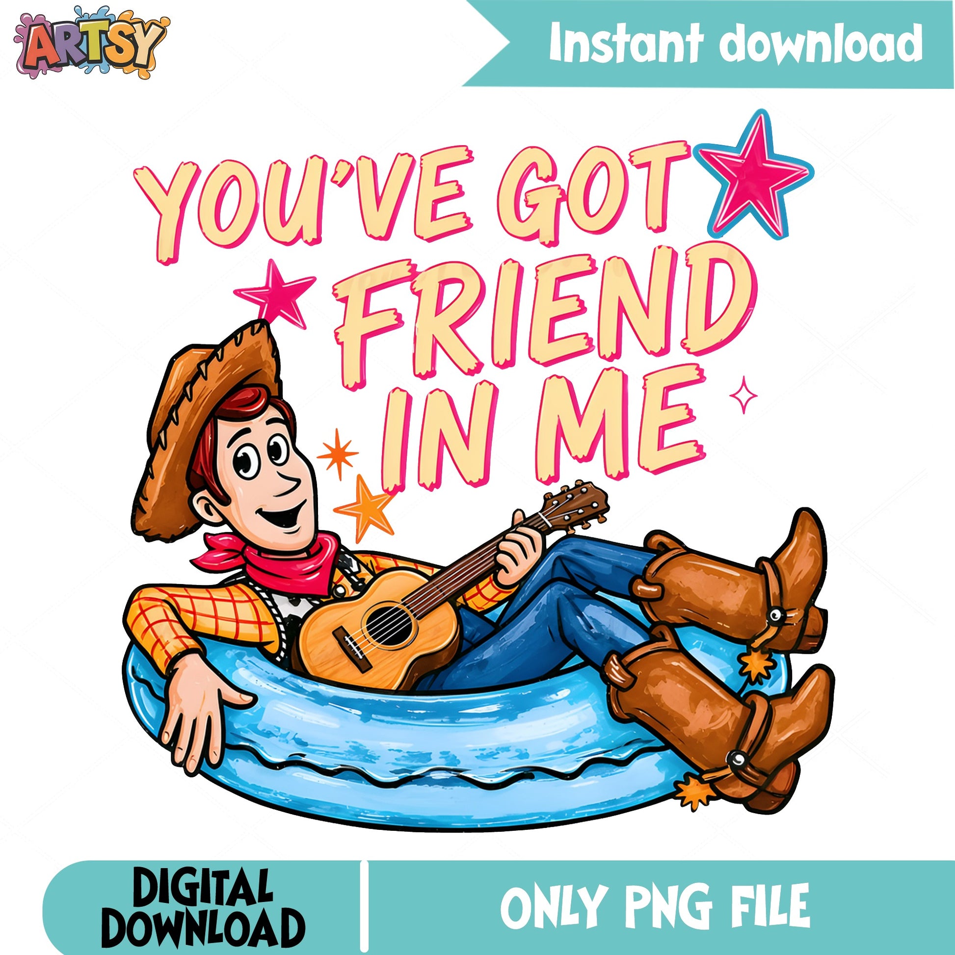 Woody Toy Story You've Got A Friend In Me PNG, Disney PNG, Summer PNG