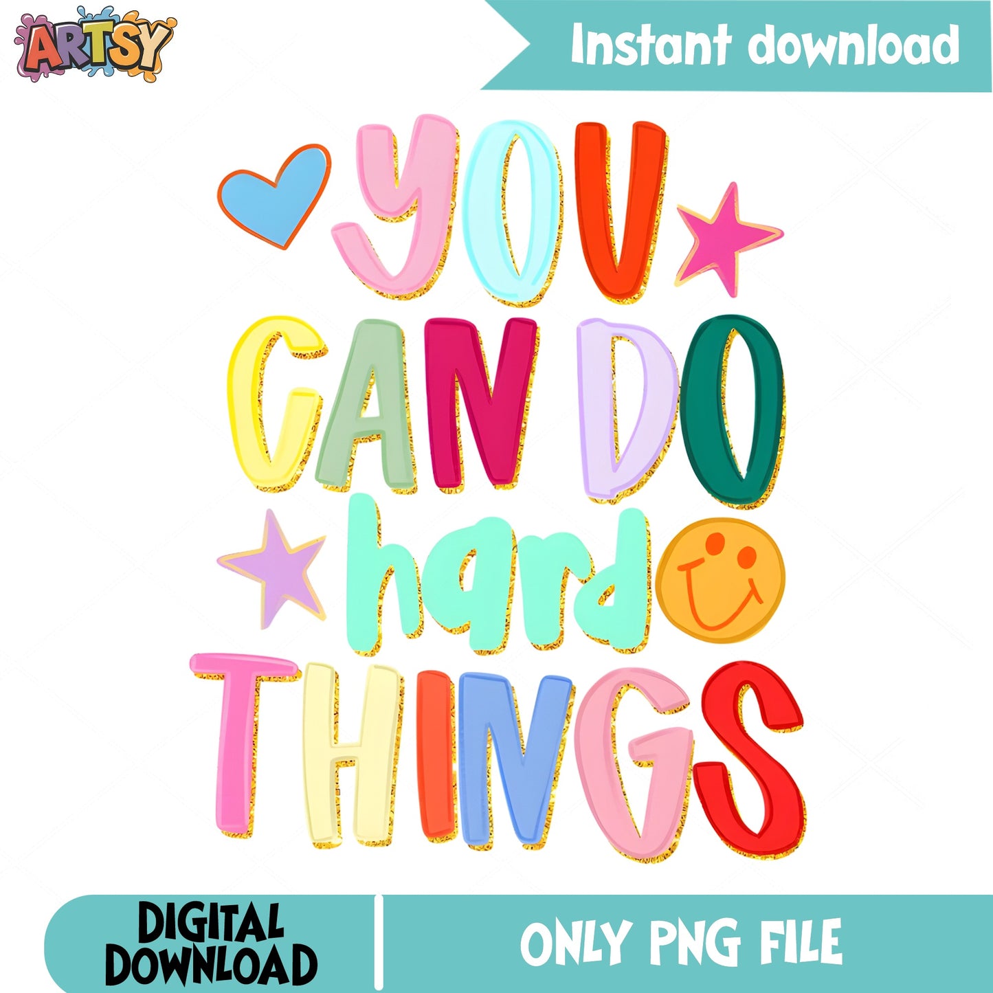 You Can Do Hard Things PNG, Motivational Quote PNG, Teacher PNG