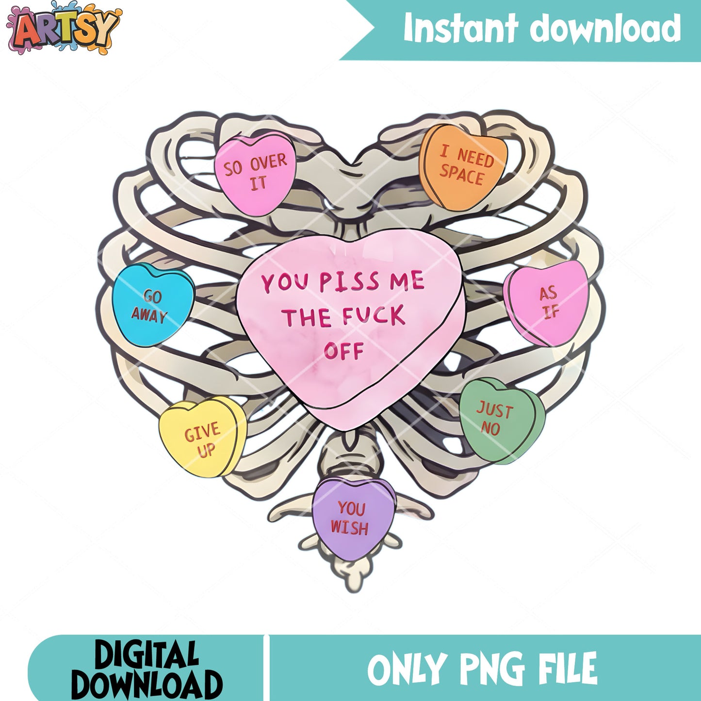 You piss me the fuck off png, love vibes png, valentines poster png