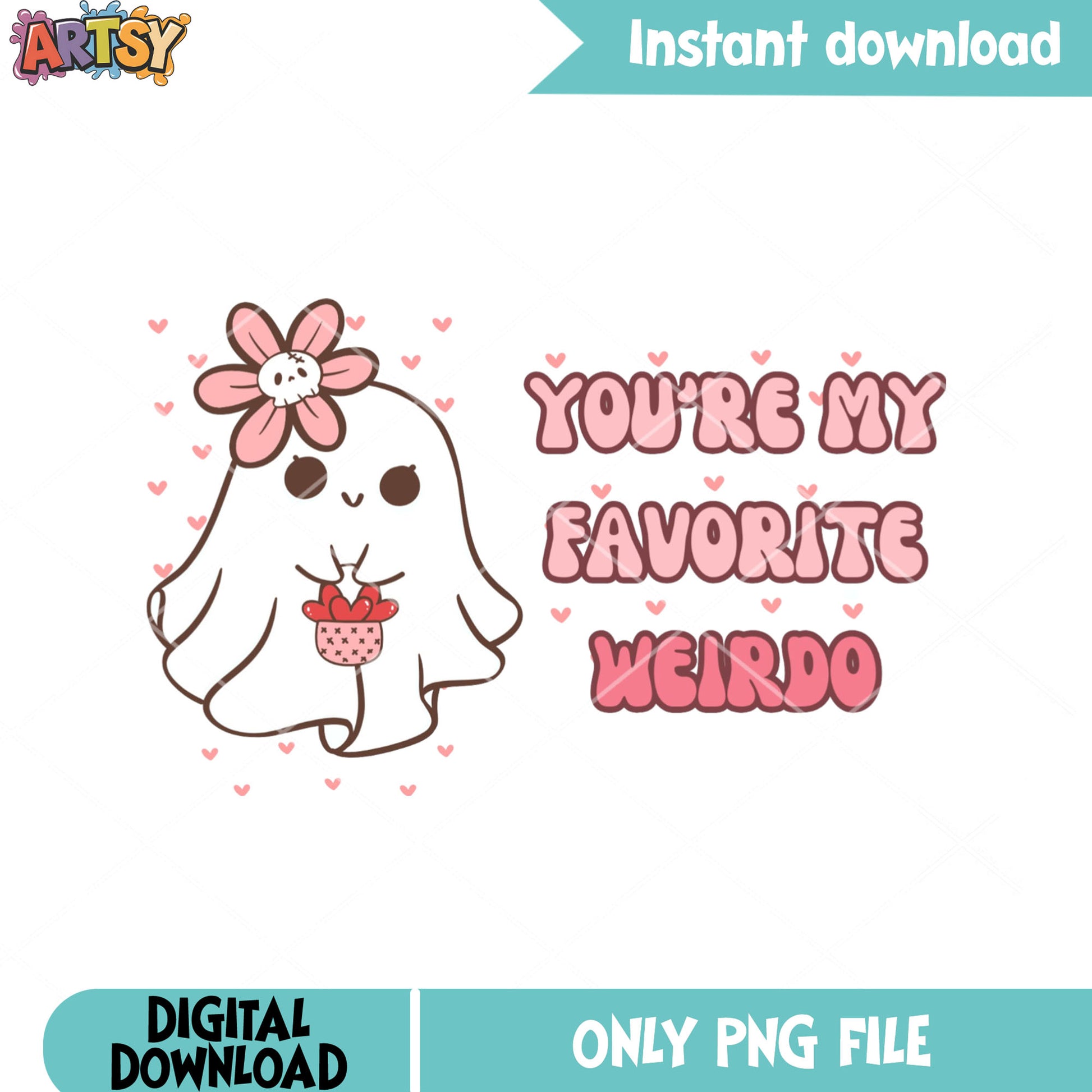 You re my favourite weirdo png, valentine spirit png, valentines vibes png