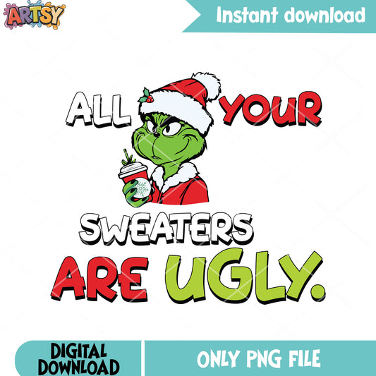 Your sweater ugly grinch png, christmas movies png, the grinch png
