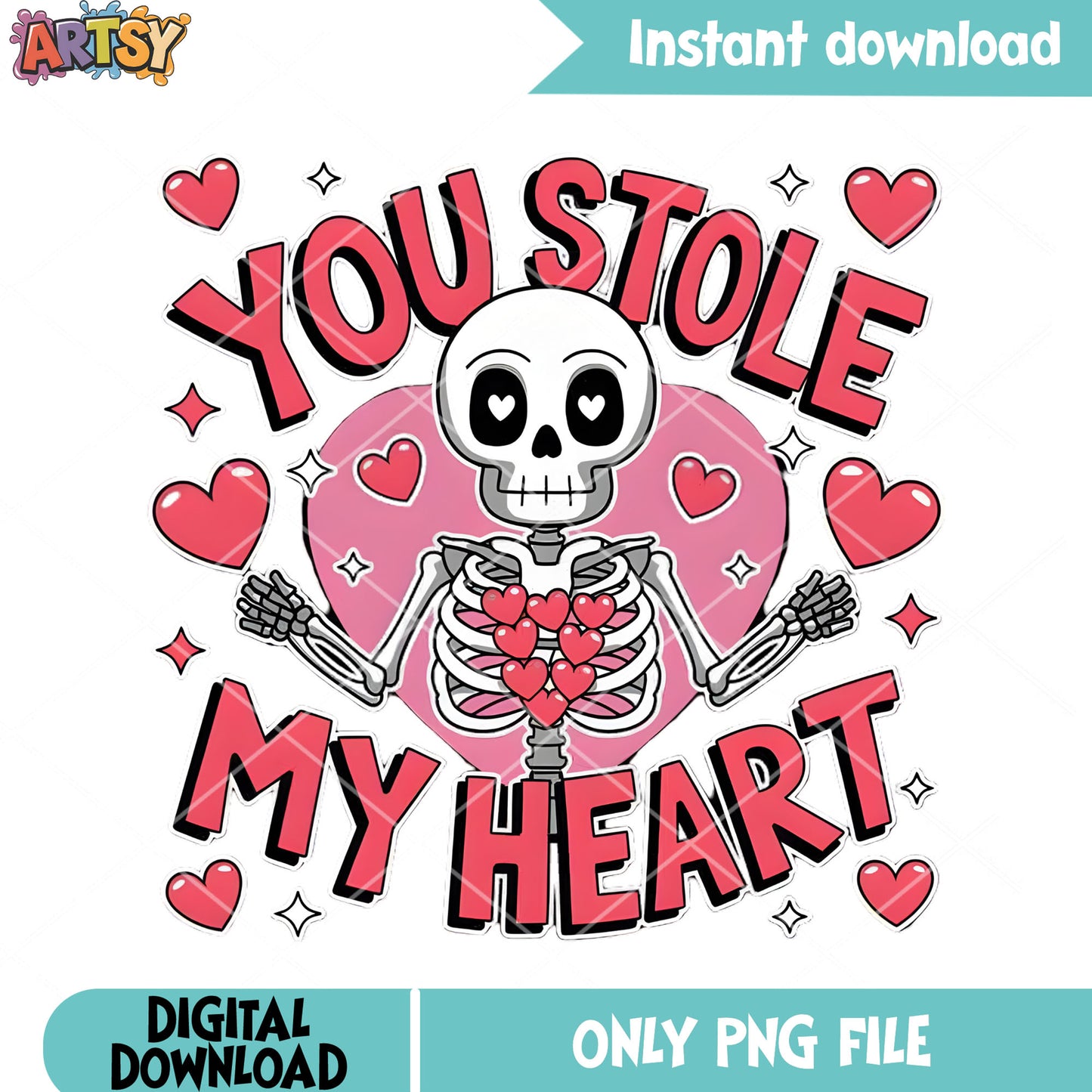 You stole my valentine heart png, valentines png, valentine vibes png