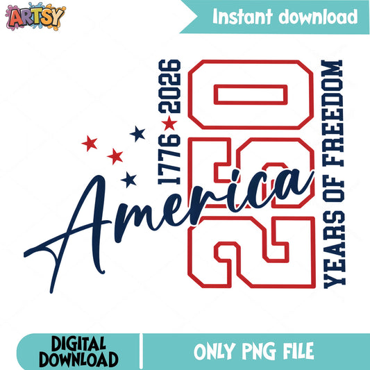 America 250 Years Of Freedom PNG, 1776 2026 PNG, 4th Of July PNG