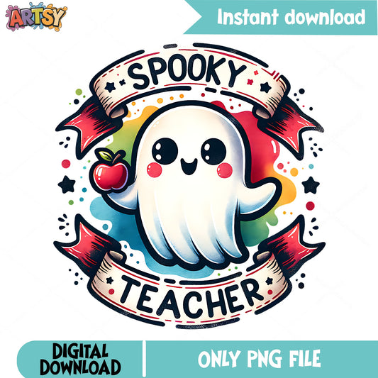 Spooky Teacher Ghost PNG, Halloween Teacher PNG, Ghost PNG