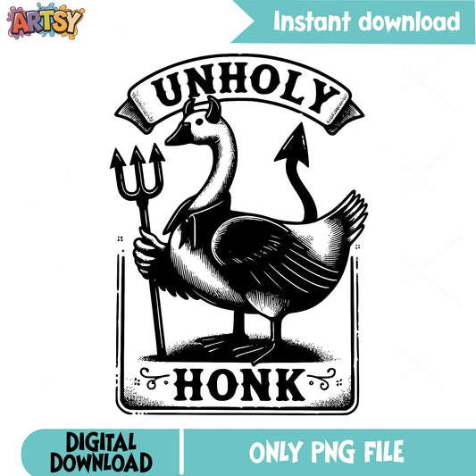 Unholy Honk Devil Goose PNG, Funny Goose PNG, Sarcastic PNG